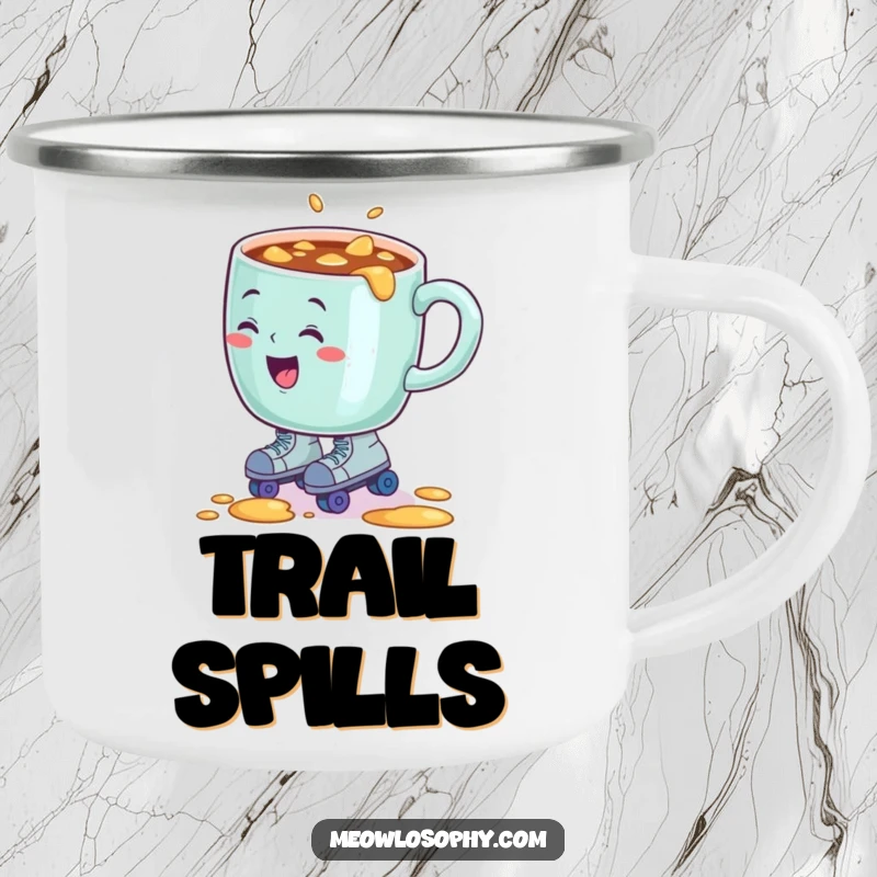 Funny camping mug graphic: sentient coffee mug comically spilling contents while wearing tiny roller skates.