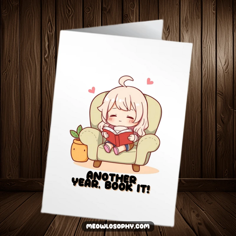 Funny Free Printable Birthday Card: Character relaxed in a cozy armchair, happily reading a book with a peaceful smile.