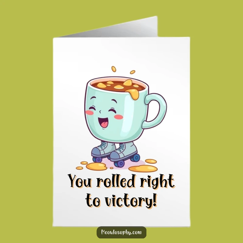 Free Printable Congrats Card: Spilling Coffee Mug - Funny Downloadable Celebration