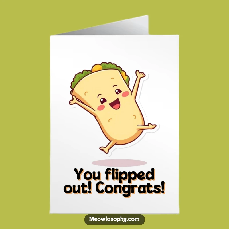 Free Printable Congrats Card: Cartwheeling Tortilla Celebrating Achievements with Flair, Humorous Downloadable