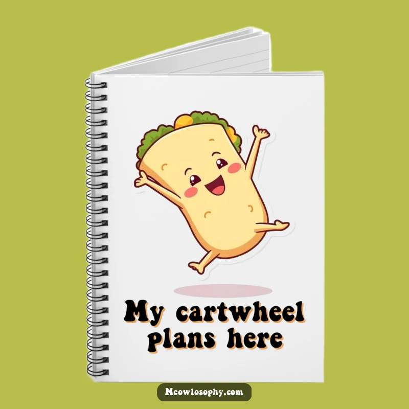 Funny Tortilla Cartwheel Notebook, Journal Your Flips, Foodie Stationery, Funny Gift