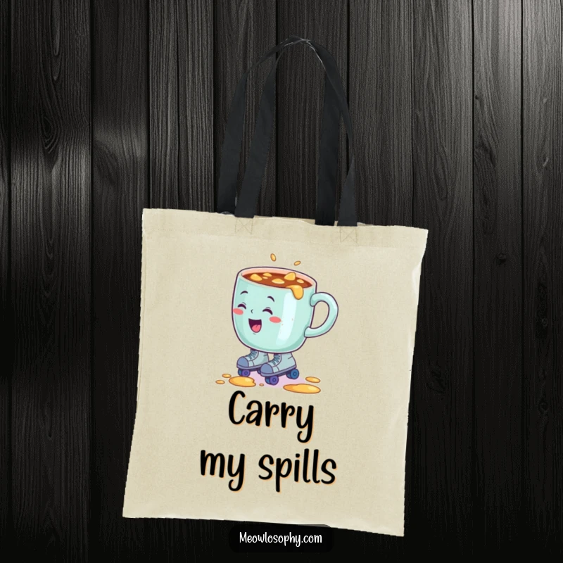 Funny tote bag graphic: sentient coffee mug comically spilling contents while wearing tiny roller skates.